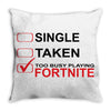Too Busy Playing Fortnite Throw Pillow