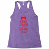 keep calm and game on Racerback Tank