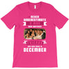 Never Underestimate A Man Who Watches Friends And Was Born in December T-Shirt