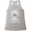 sorry this girl is already taken by a super sexy august boyfriend Racerback Tank