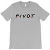 Pivot of The Friends Parody T-Shirt