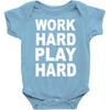 work out play hard funny Baby Onesie