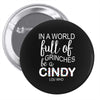 in a world full of grinches be a cindy lou who Pin-back button