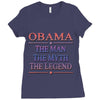 obama   the man   the myth   the legen Ladies Fitted T-Shirt