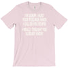 called you stupid T-Shirt