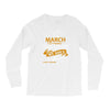 I'm a march woman I was born with my heart Long Sleeve Shirts