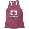 oh snap camera Racerback Tank