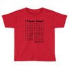 i Found Jesus Toddler T-shirt