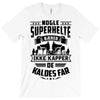 papa nogle superhelte baerer ikke kapper T-Shirt