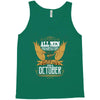 All Men Are Created Equal But Only The Best Are Born In October Tank Top