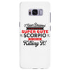 i never dreamed i'd grow up to be a super cute scorpio but here i am k Samsung Galaxy S8 Plus