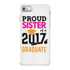 Class of 2017 Proud Sister Graduation iPhone 7 Case