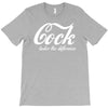 cock   taste the difference funny T-Shirt