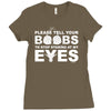 please tell your boobs to stop staring at my eyes Ladies Fitted T-Shirt