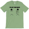 i've got your back t shirt tee funny novelty tee pun stick figure joke T-Shirt