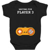 Waiting for Player 3 Gamer Baby Bodysuit