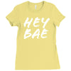 hey bae Ladies Fitted T-Shirt