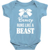This Beauty Runs Like a Beast Baby Onesie