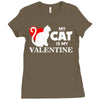 my cat is my valentine (2) Ladies Fitted T-Shirt