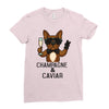 champagne and caviar Ladies Fitted T-Shirt