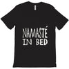 namaste in bed off shoulder T-Shirt