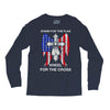 stand for the flag kneel for the cross Long Sleeve Shirts