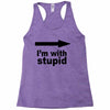 i'm with stupid Racerback Tank