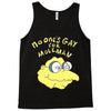 no one's gay for moleman Tank Top
