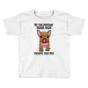 be the person your dog thinks you are Toddler T-shirt