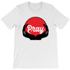 pray T-Shirt