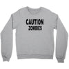 caution zombies Crewneck Sweatshirt
