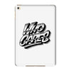 who cares iPad Mini 4