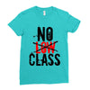 no low class Ladies Fitted T-Shirt