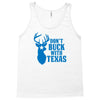 don't buck with texas funny Tank Top