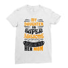 My Daughter Is Super Awesome Her Mom Ladies Fitted T-Shirt