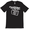 this is how i remember my night! T-Shirt