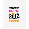 Class of 2017 Proud Mother Graduation Mousepad
