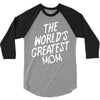 The World's Greatest Mom 3/4 Sleeve Shirt
