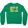 born to dive forced to work Crewneck Sweatshirt