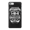Super Cool Mimi Of A Freaking Awesome Daughter iPhone 7 Case