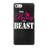 This Beauty Is A Beast iPhone 7 Case