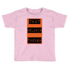 wear that melanin though Toddler T-shirt