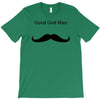good god man T-Shirt