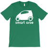 smart arse T-Shirt