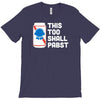 this too shall pabst T-Shirt