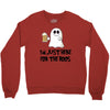 i'm just here for the boos Crewneck Sweatshirt