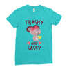 trashy and sassy Ladies Fitted T-Shirt
