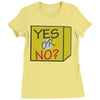 yes our no Ladies Fitted T-Shirt