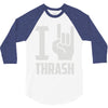 i love thrash 3/4 Sleeve Shirt