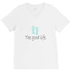 the good life V-Neck Tee